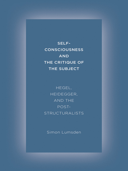 Title details for Self-Consciousness and the Critique of the Subject by Simon Lumsden - Wait list